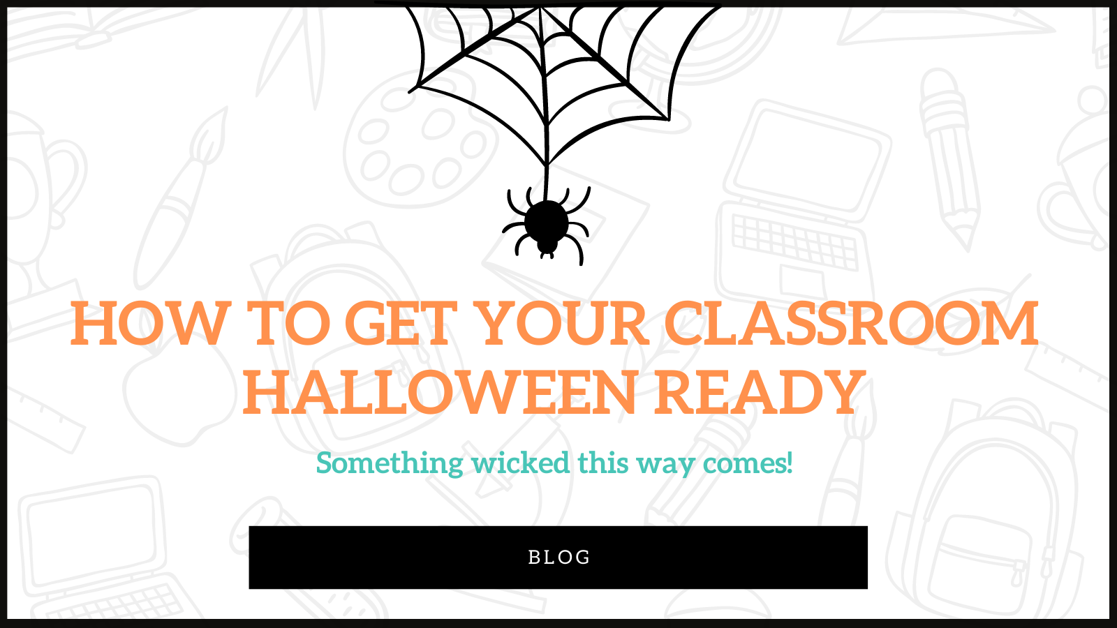 How to get your classroom Halloween ready. 