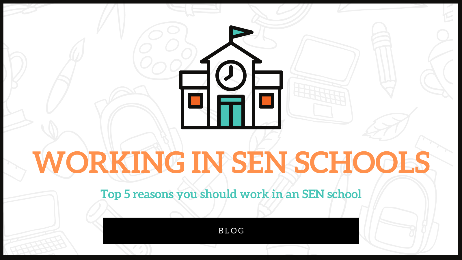 Top 5 Reasons to Work in a SEN School